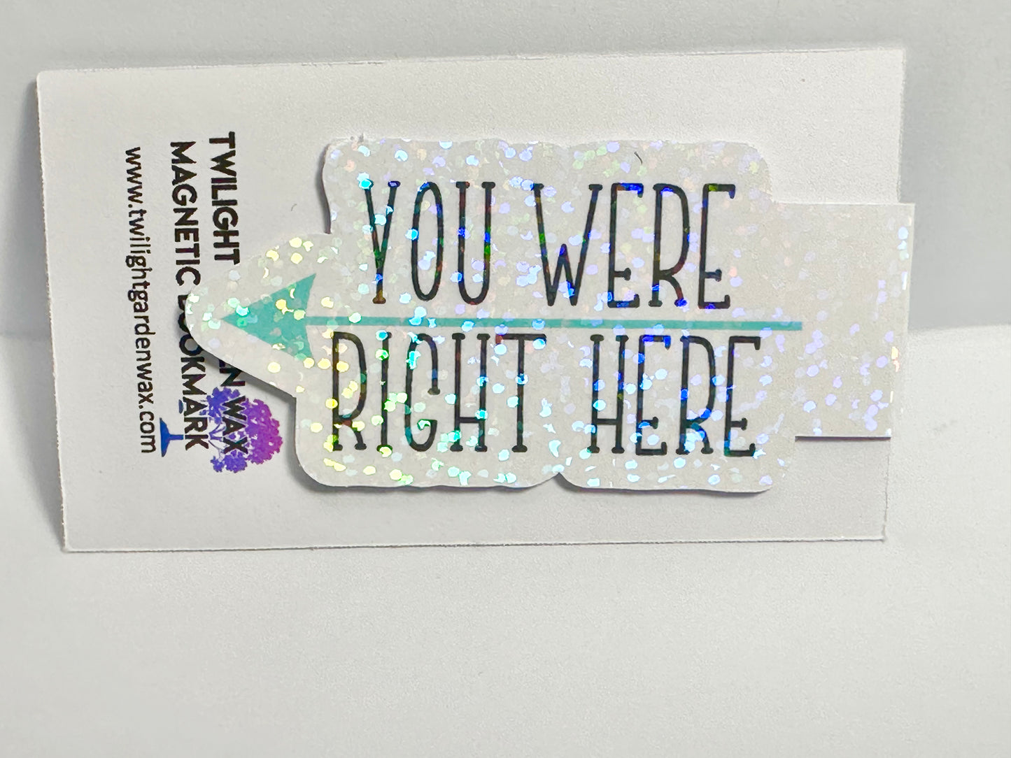 You Were Right Here Magnetic Bookmark