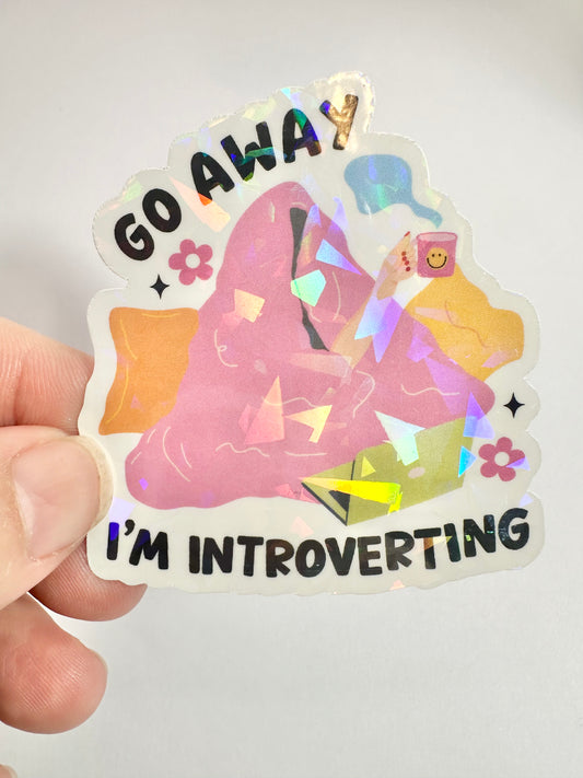 Go Away I'm Introverting Sticker